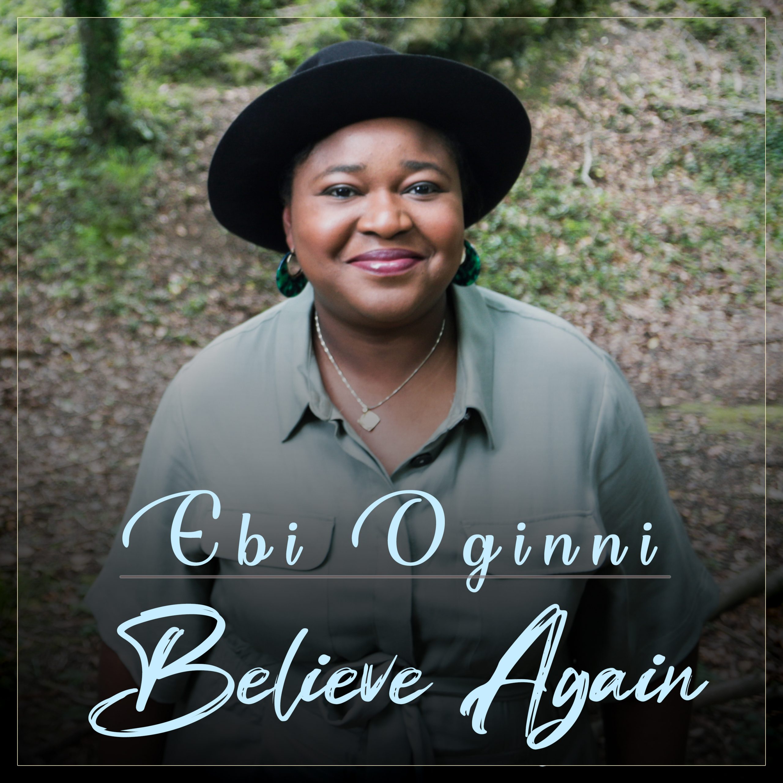 Believe Again from Ebi Oginni